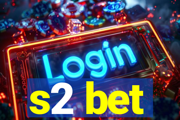 s2 bet